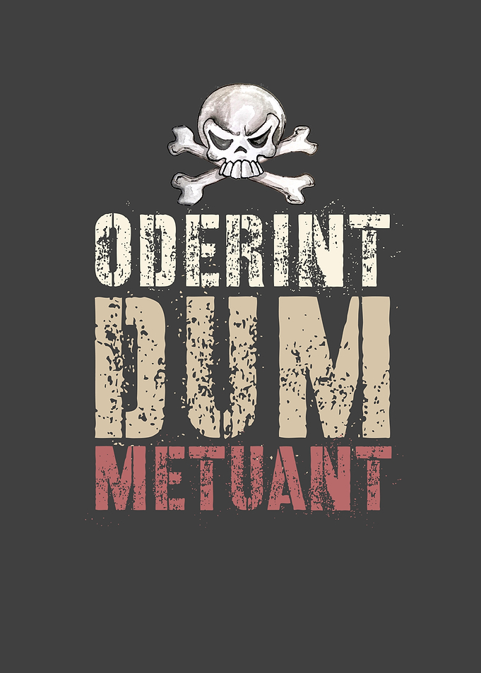 Oderent Dum Metuant