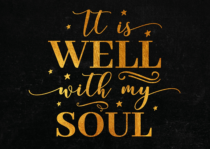 It is well with my soul