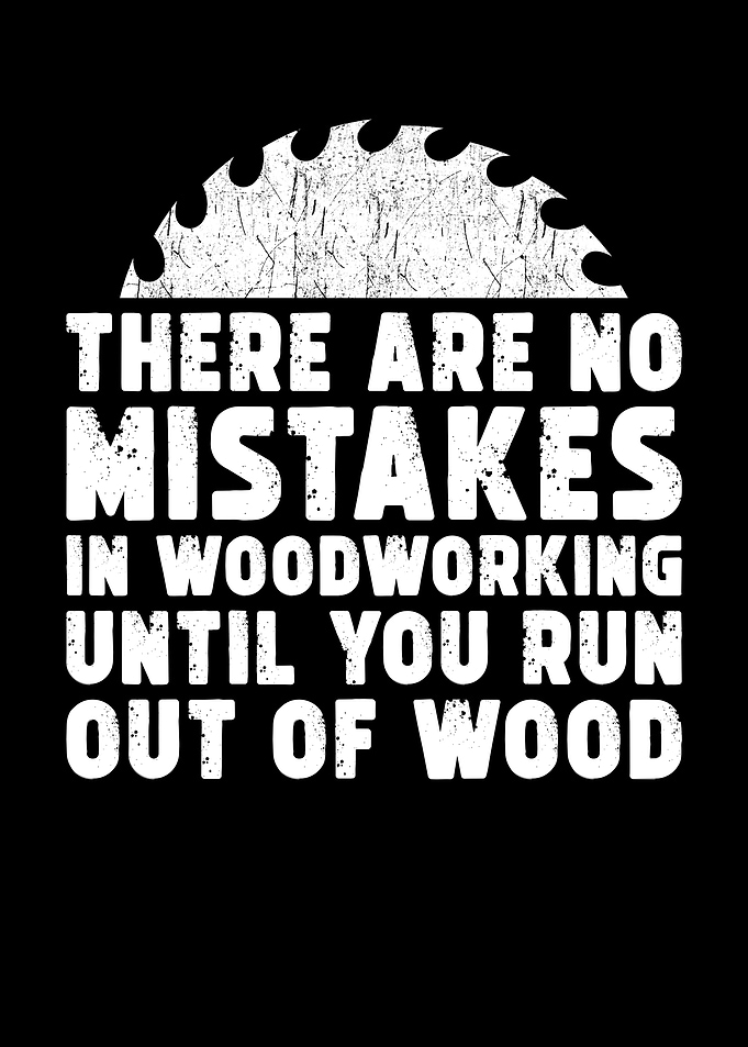 Woodworker Saying