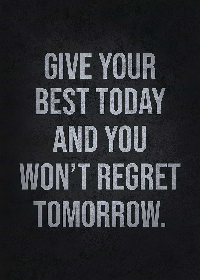 Give Your Best Today