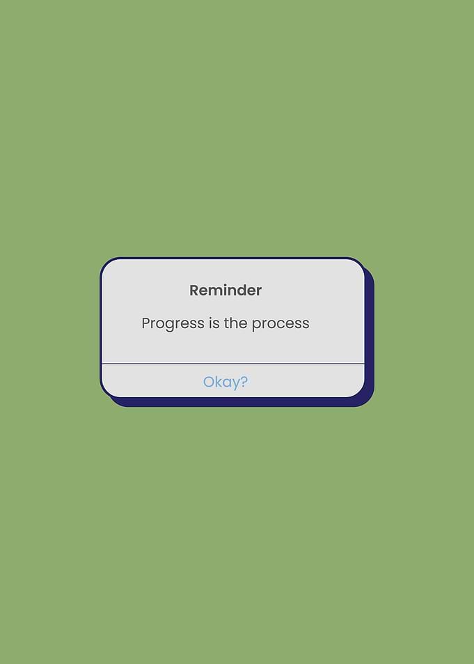 Progress is the process