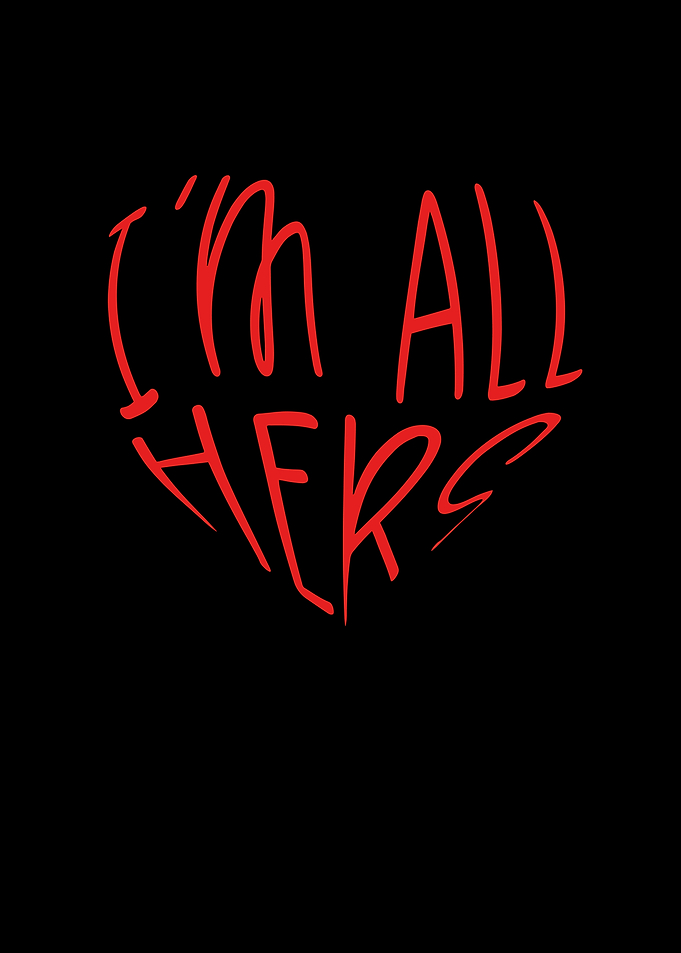 I am all hers