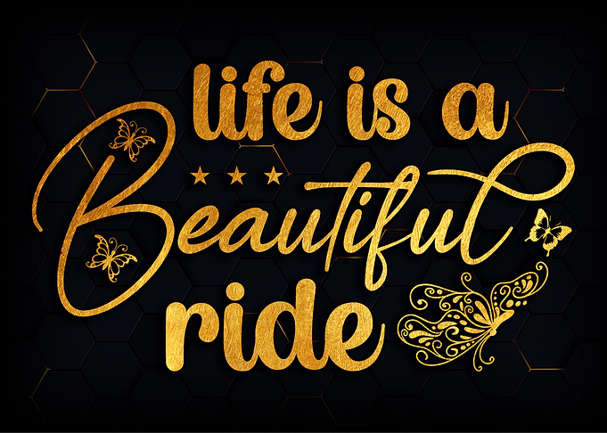 Life is a Beautiful