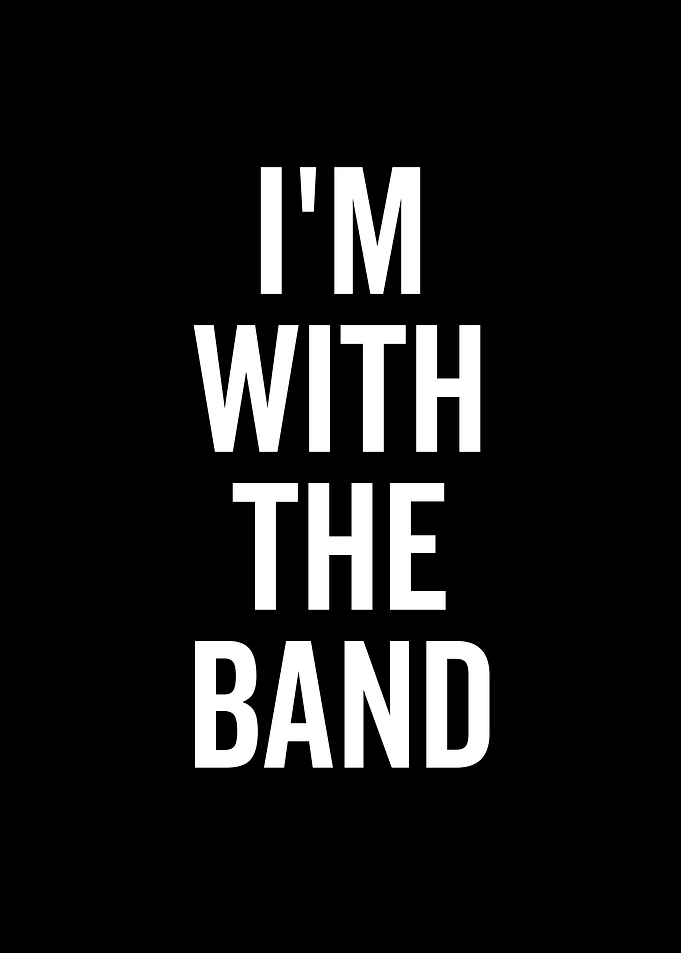 Im With The Band