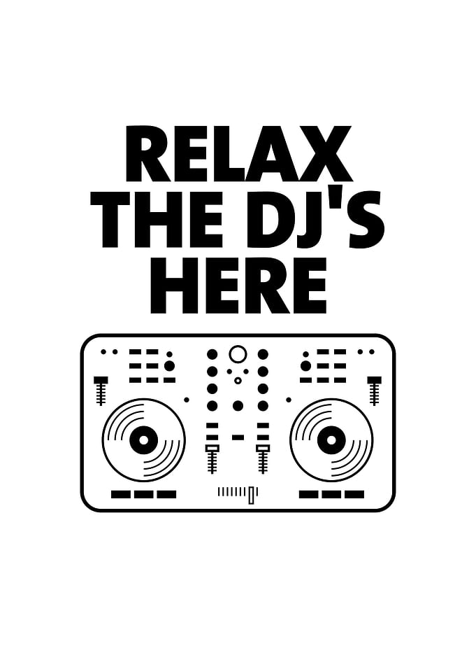 Relax The DJs Here