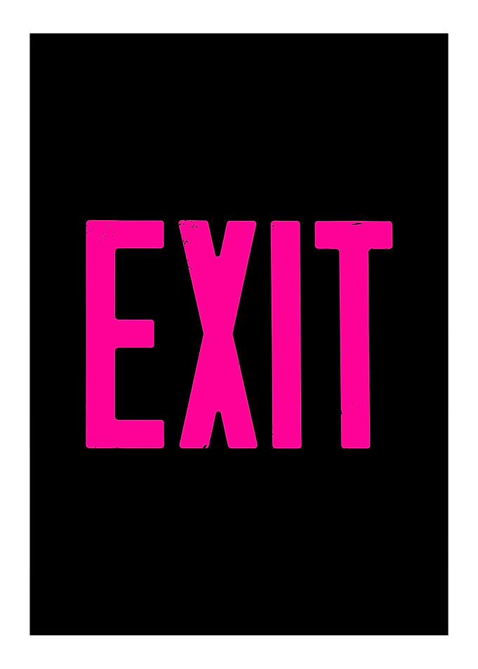 JUST EXIT