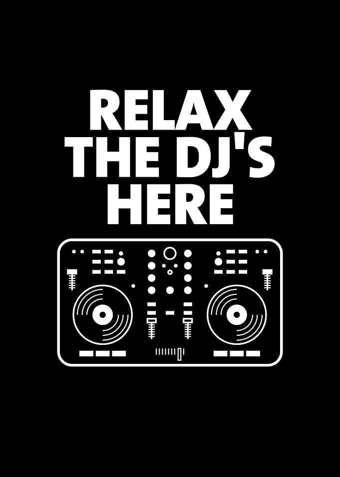 Relax The DJs Here