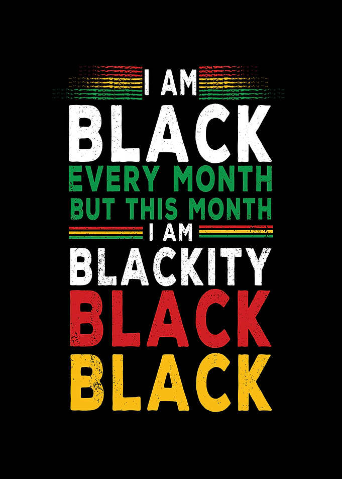 I Am Black Every Month