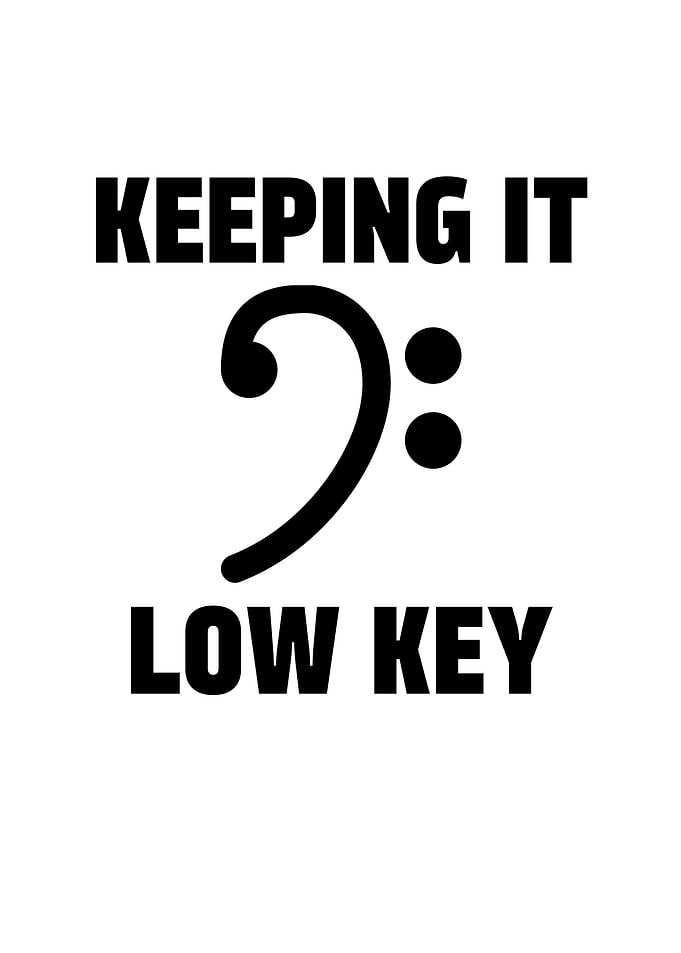 Keeping It Low Key Bass