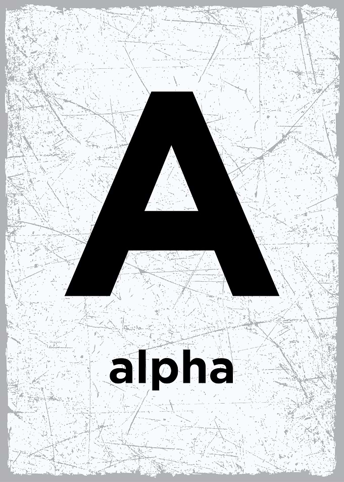 A is for Alpha