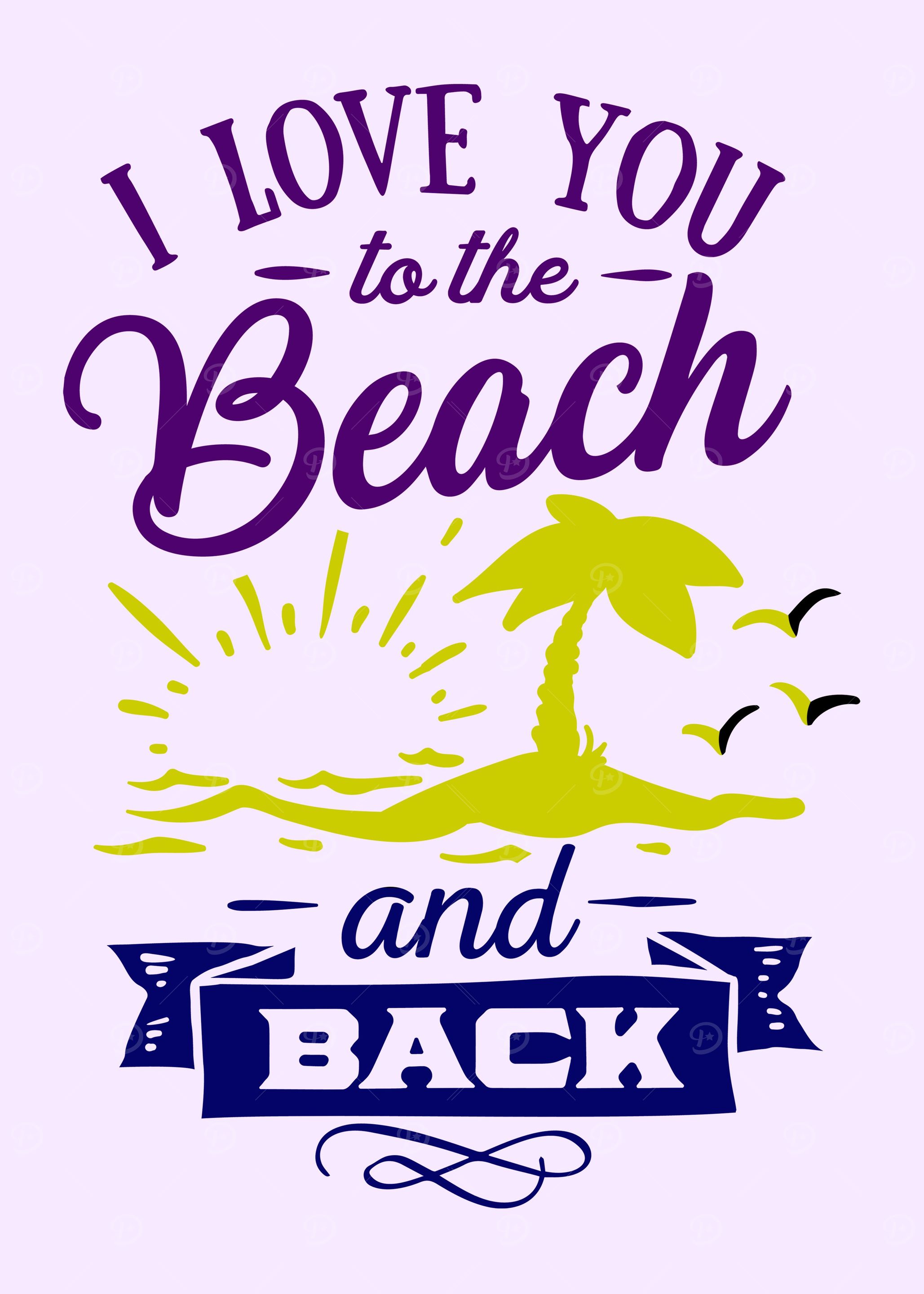 I love you to the beach