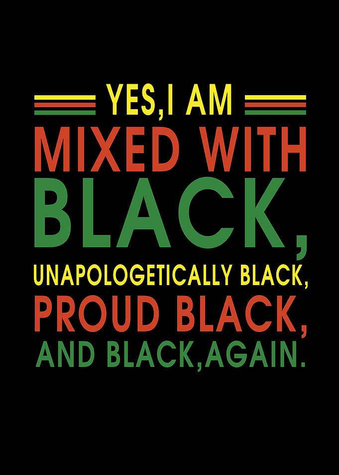 Black Pride Mixed Proud