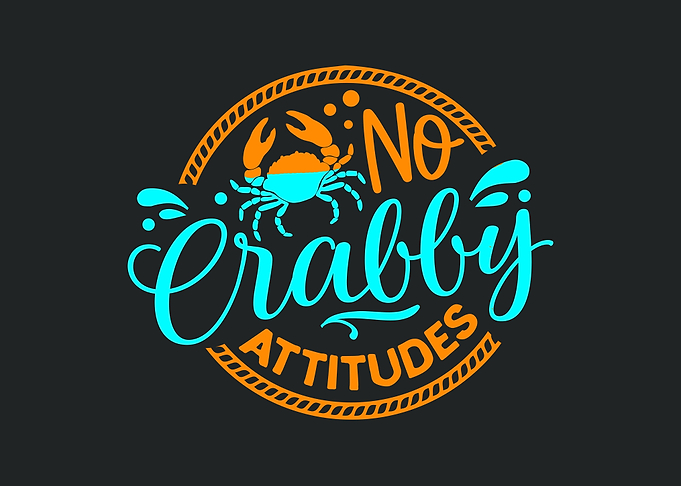 No crabby attitudes