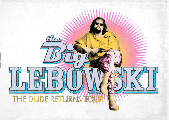 The Dude Return Tour