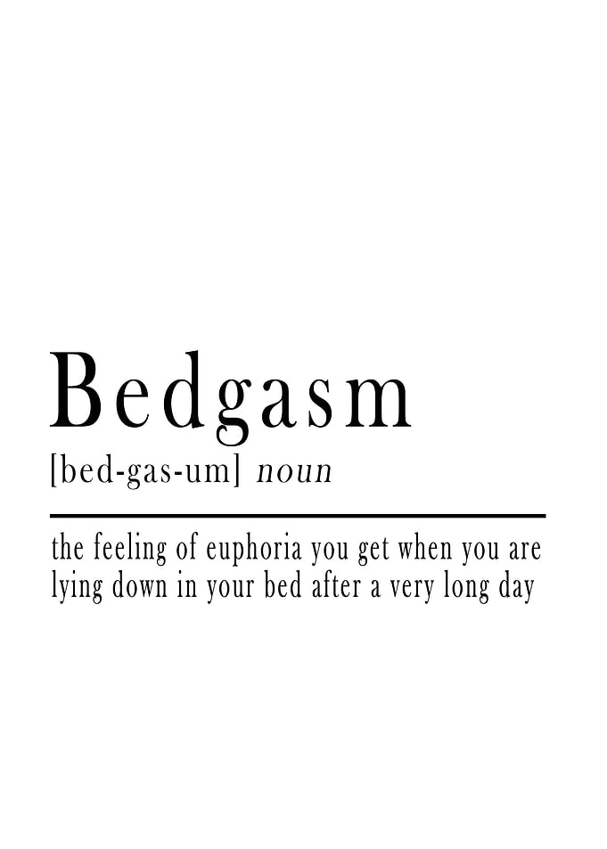 Bedgasm Definition Quote
