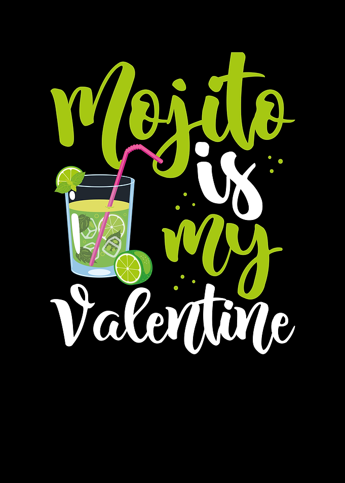 Mojiito is my valentine