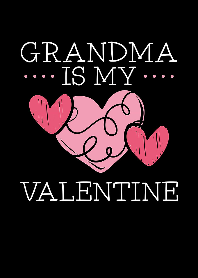 Grandma is my valentine