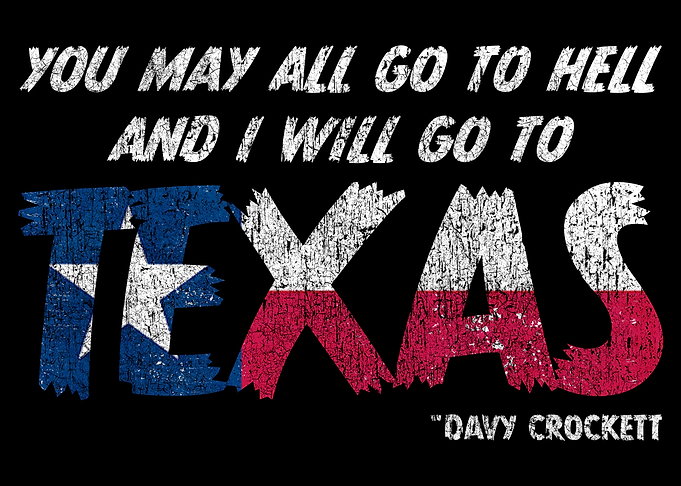 Davy Crockett You May All