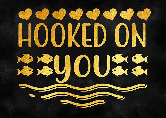 Hooked On You
