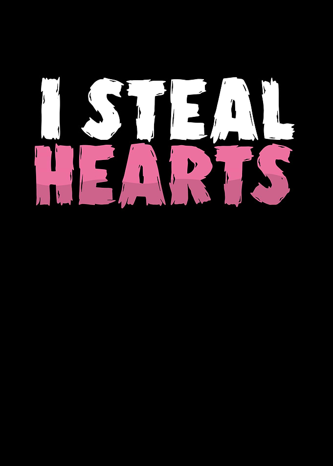 I steal hearts on