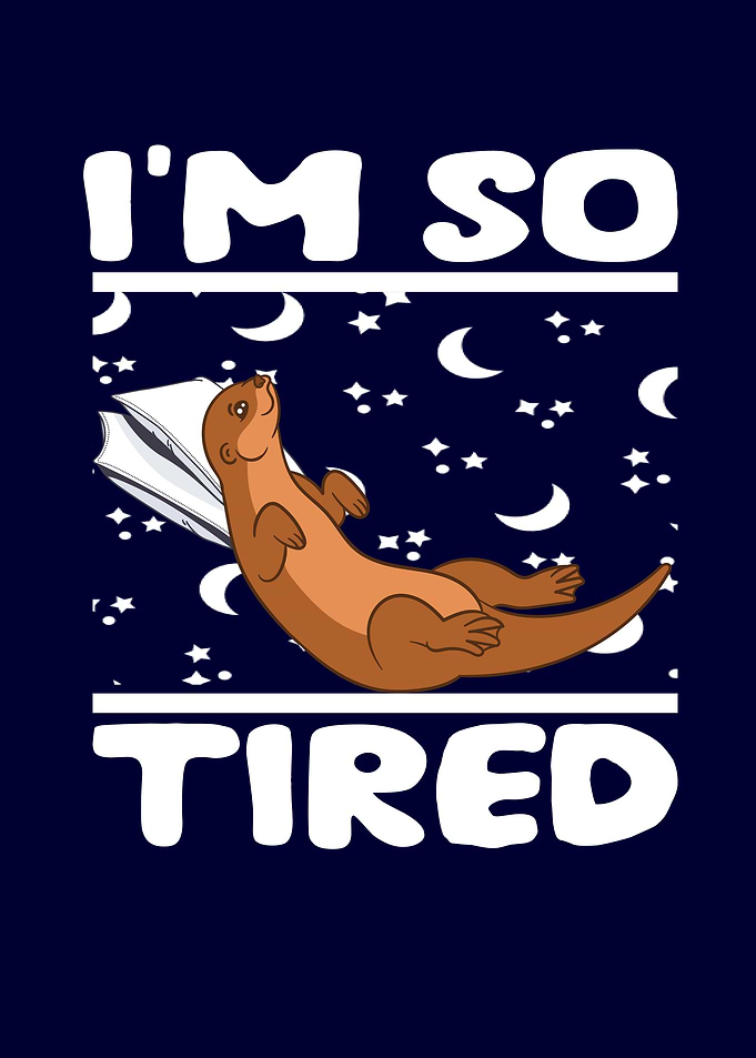 Cute Otter Im so tired