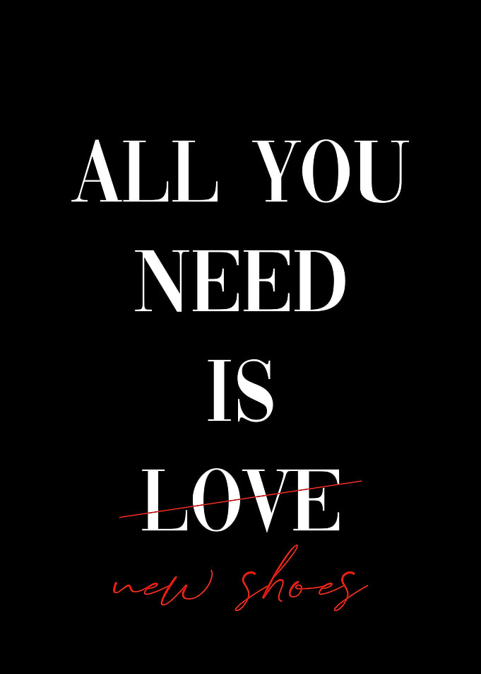 All you need love shoes