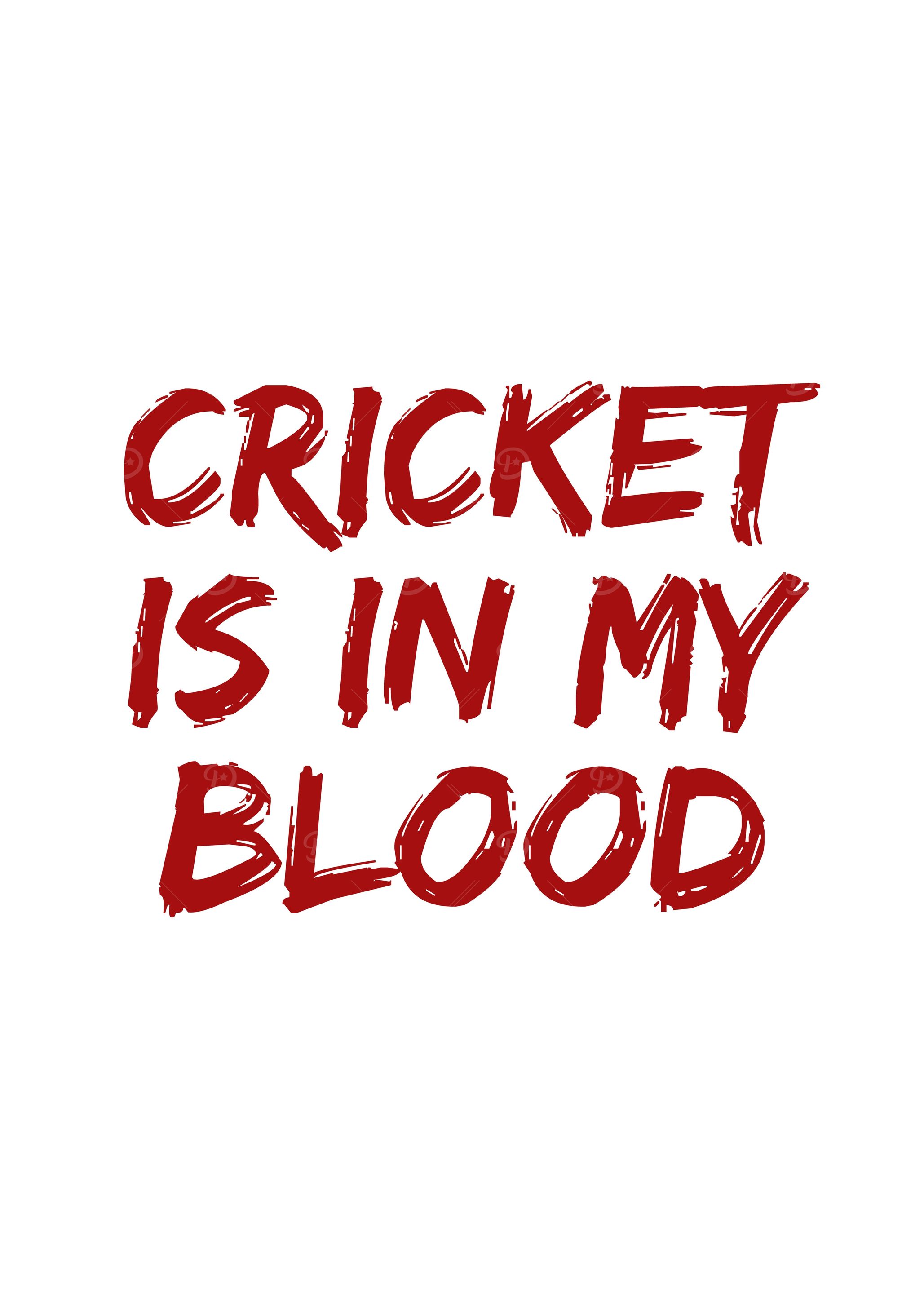 Cricket is in my blood