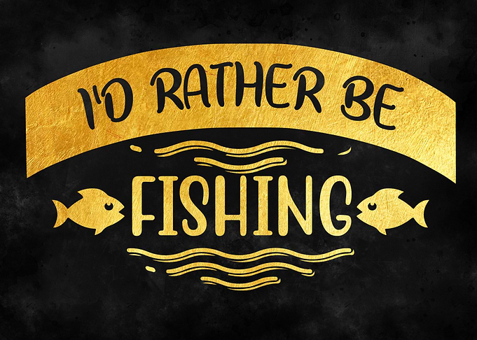 id rather be fishing