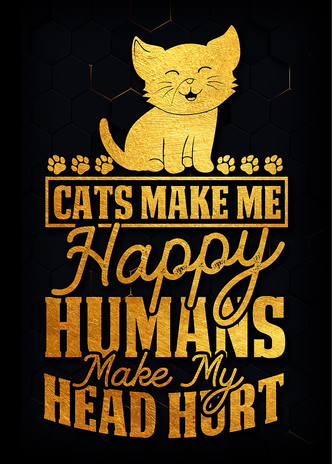 Cats make me happy humans