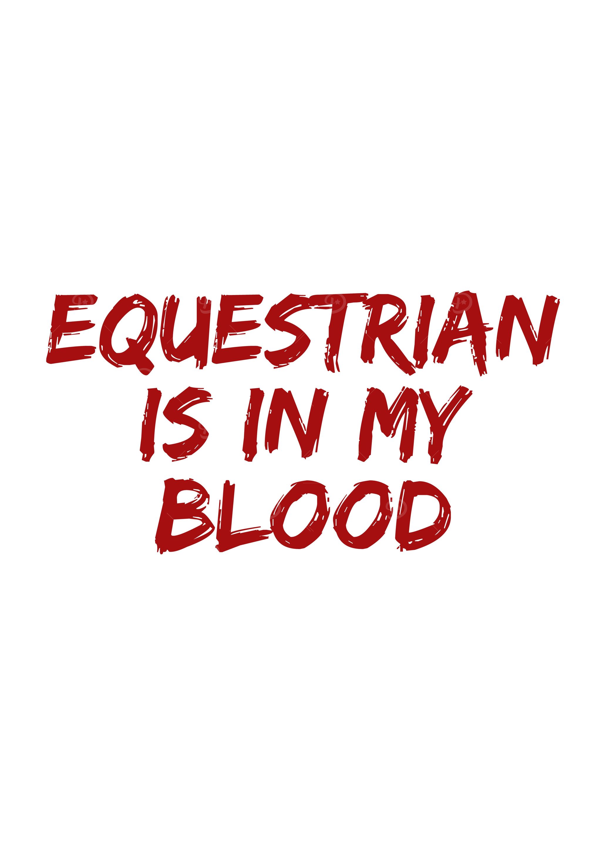 Equestrian is in my blood