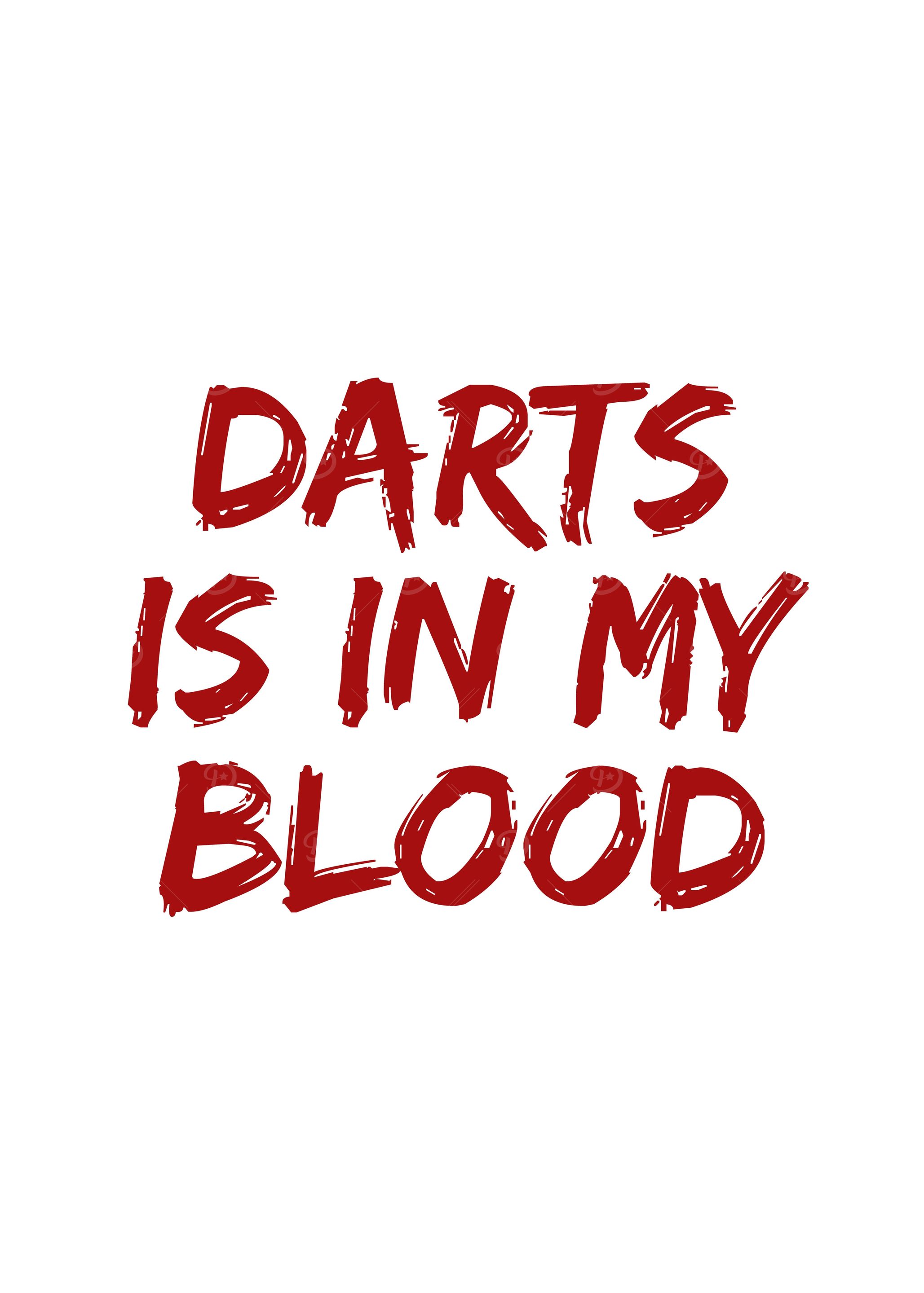 Darts is in my blood