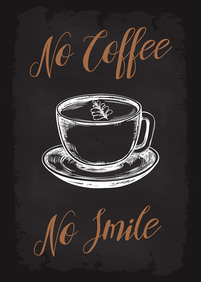 No Coffee No Smile