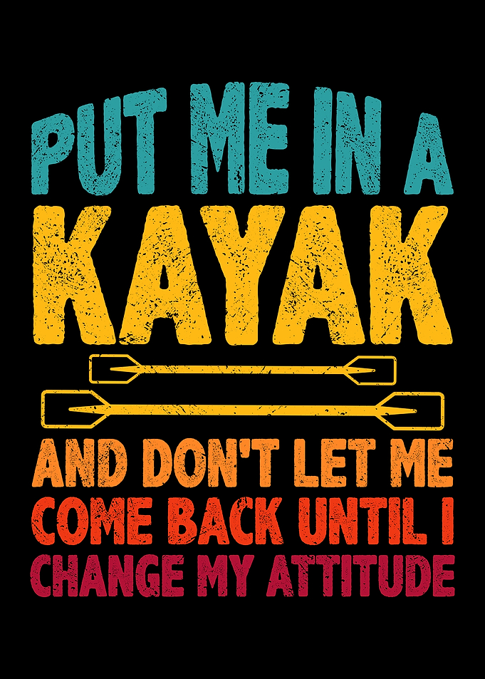 Put me in kayak and dont