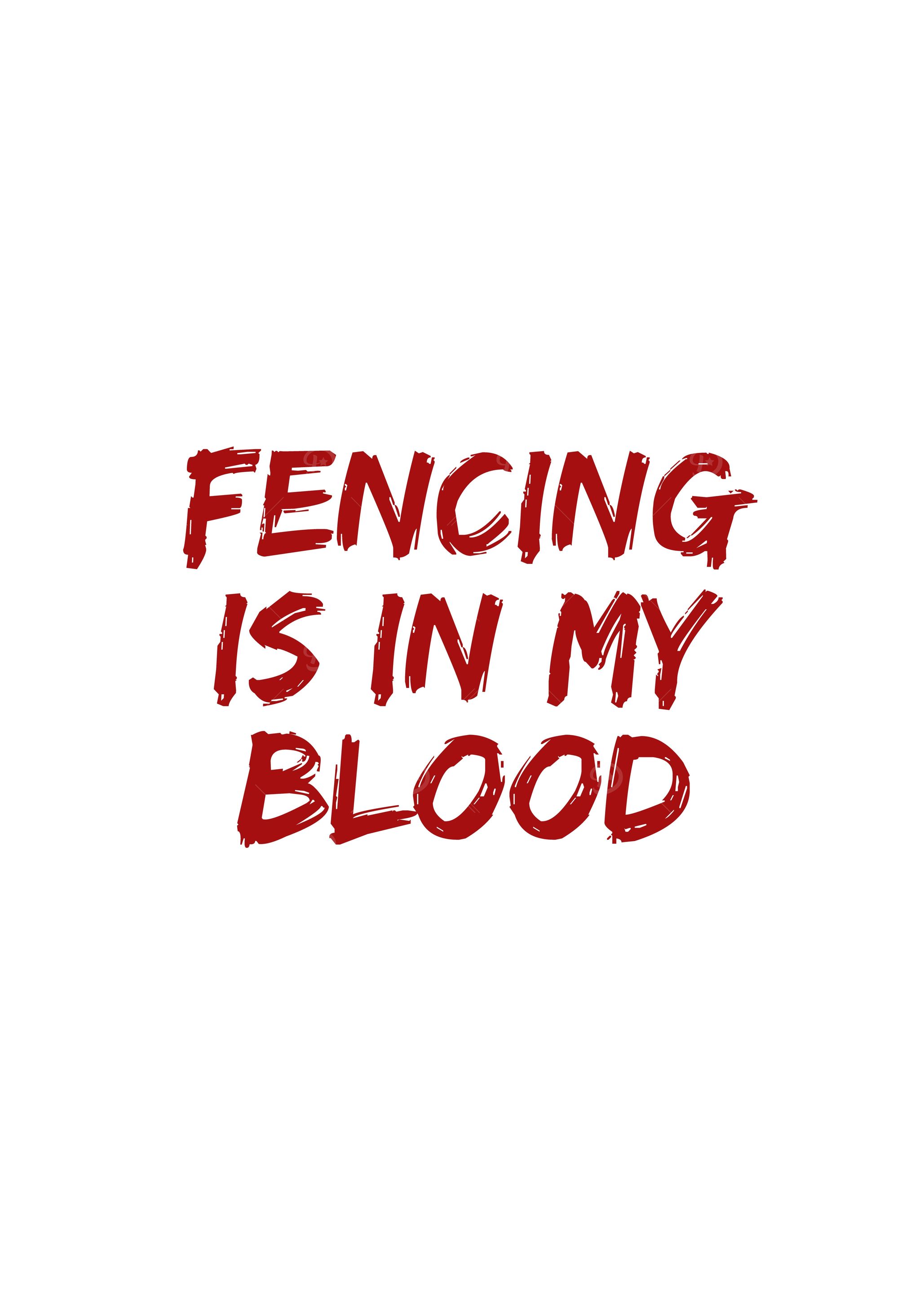 Fencing is in my blood