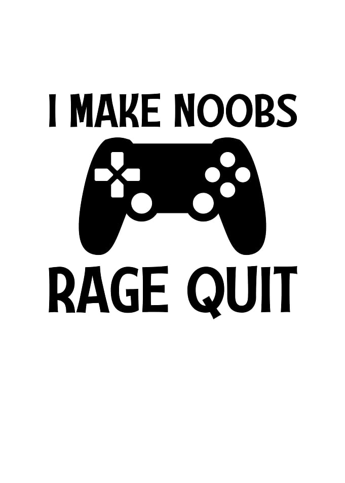 I Make Noobs Rage Quit