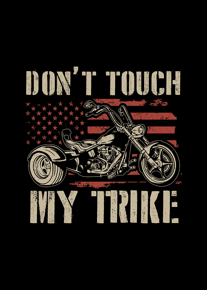 Dont Touch My Trike Gifts