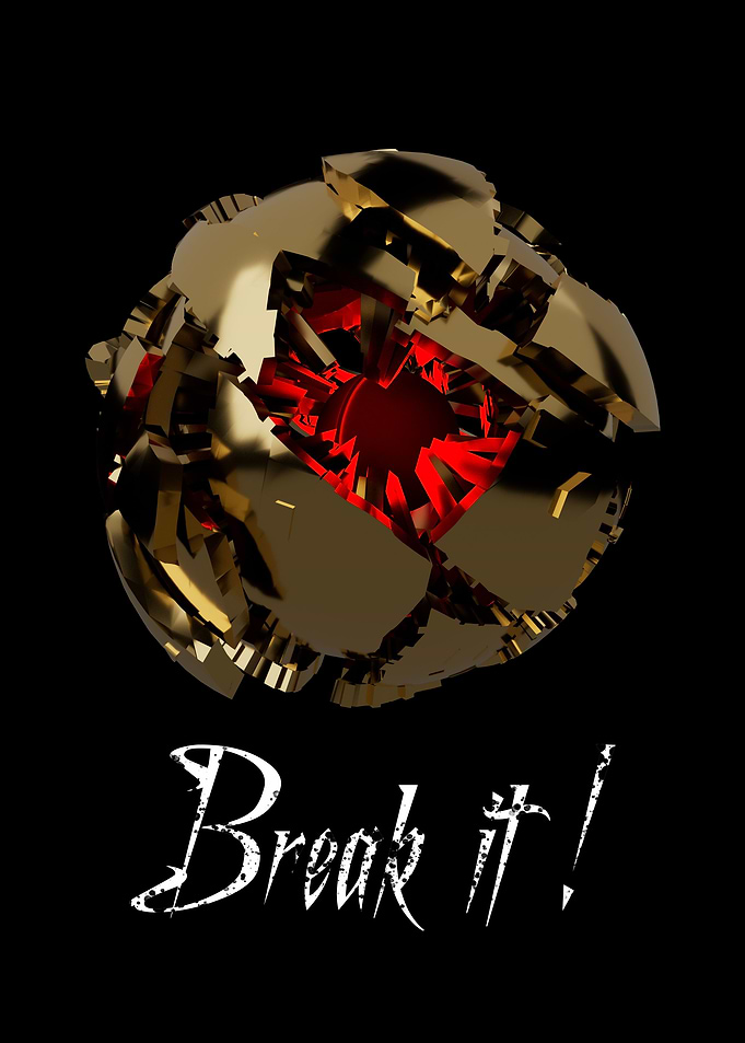 Break it
