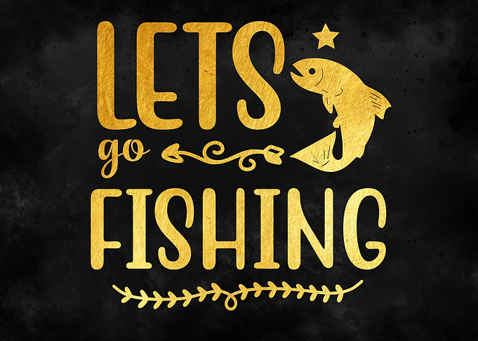 Lets Go Fishing