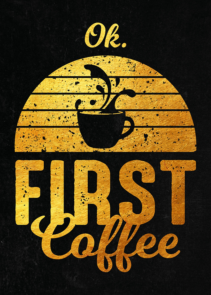 First coffee