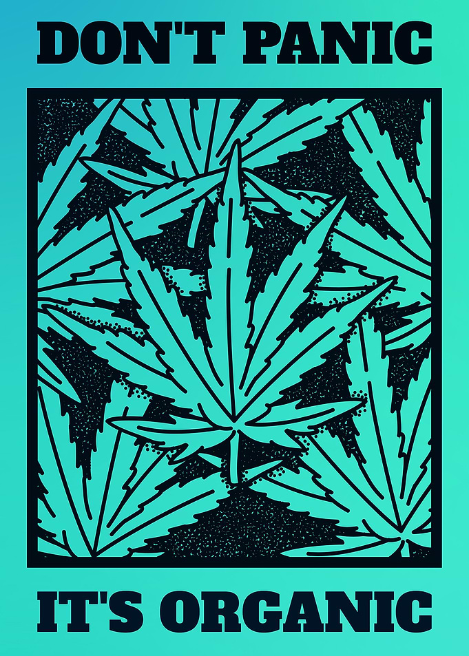 Dont Panic Its Organic 420