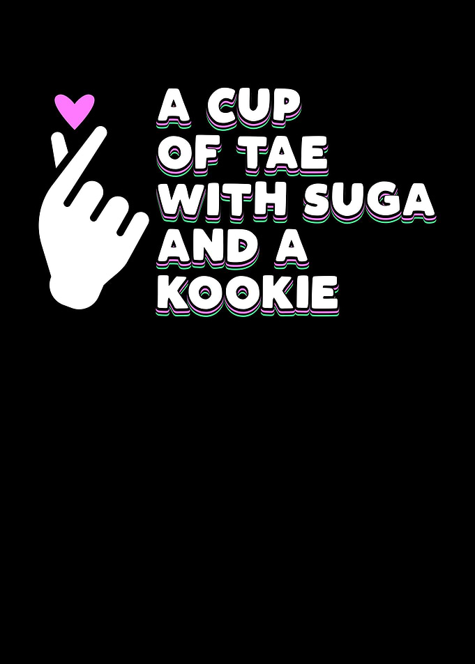 A Cup Of Tae With Suga
