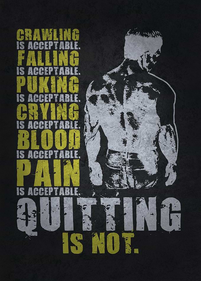 Quitting Is Not Acceptable