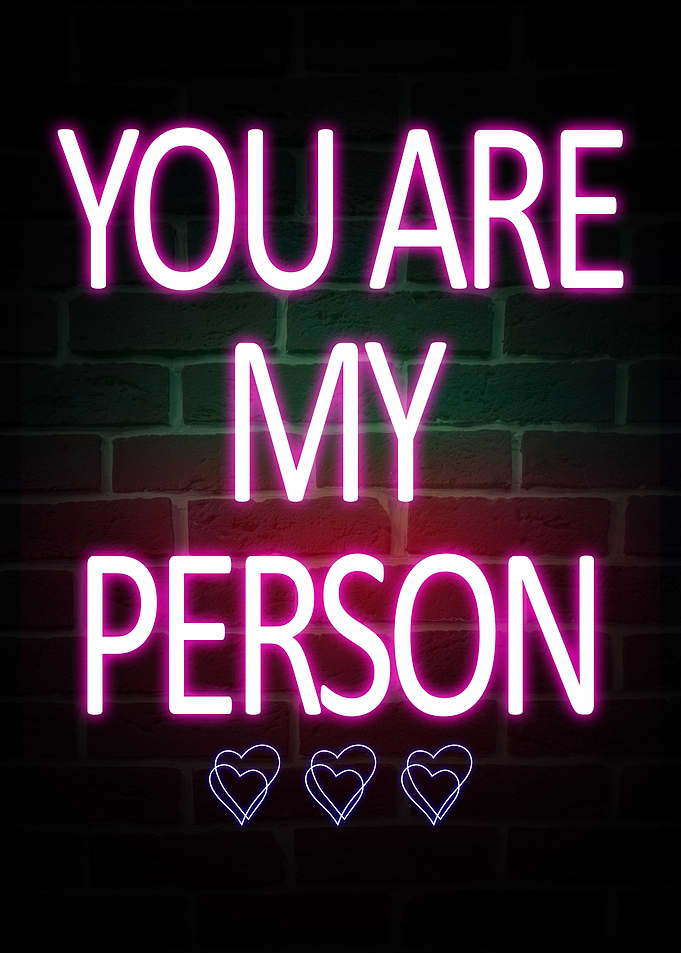 You Are My Person