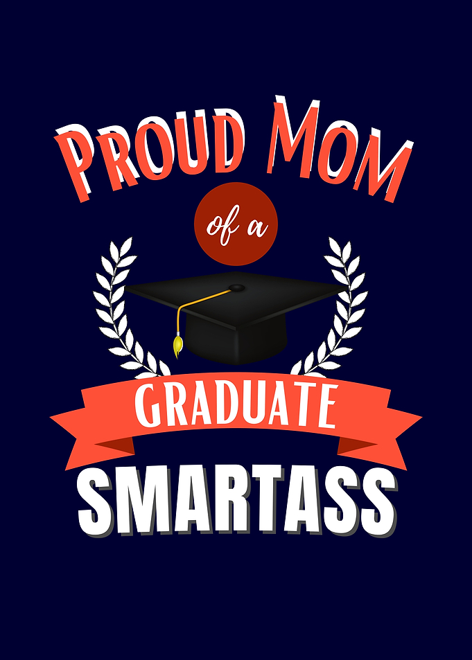 Proud Mom Of A Graduate