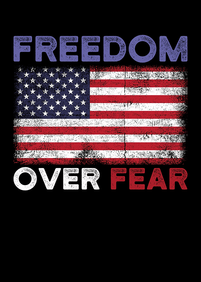 Freedom Over Fear