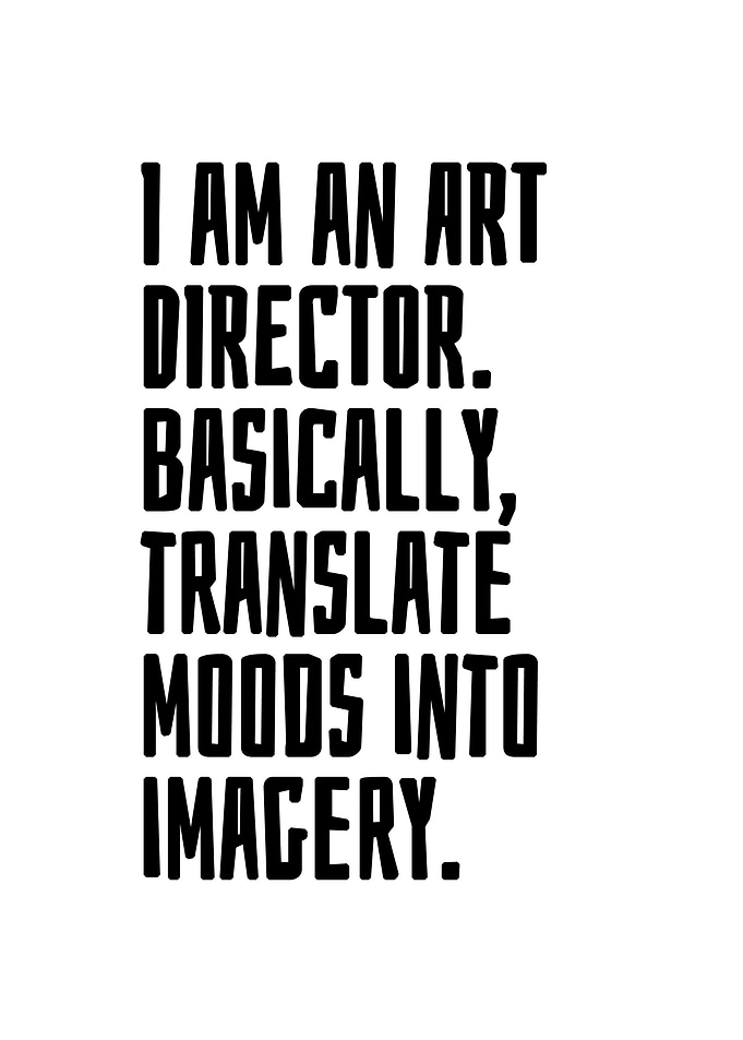 I am an art director