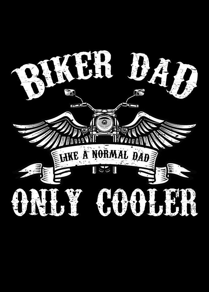 Biker Dad Like A Normal