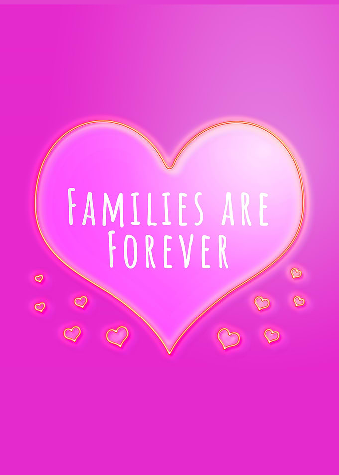 Families are Forever heart