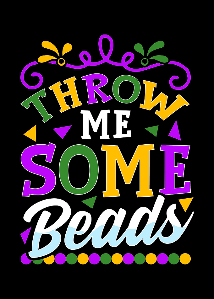 Throw Me Some Beads