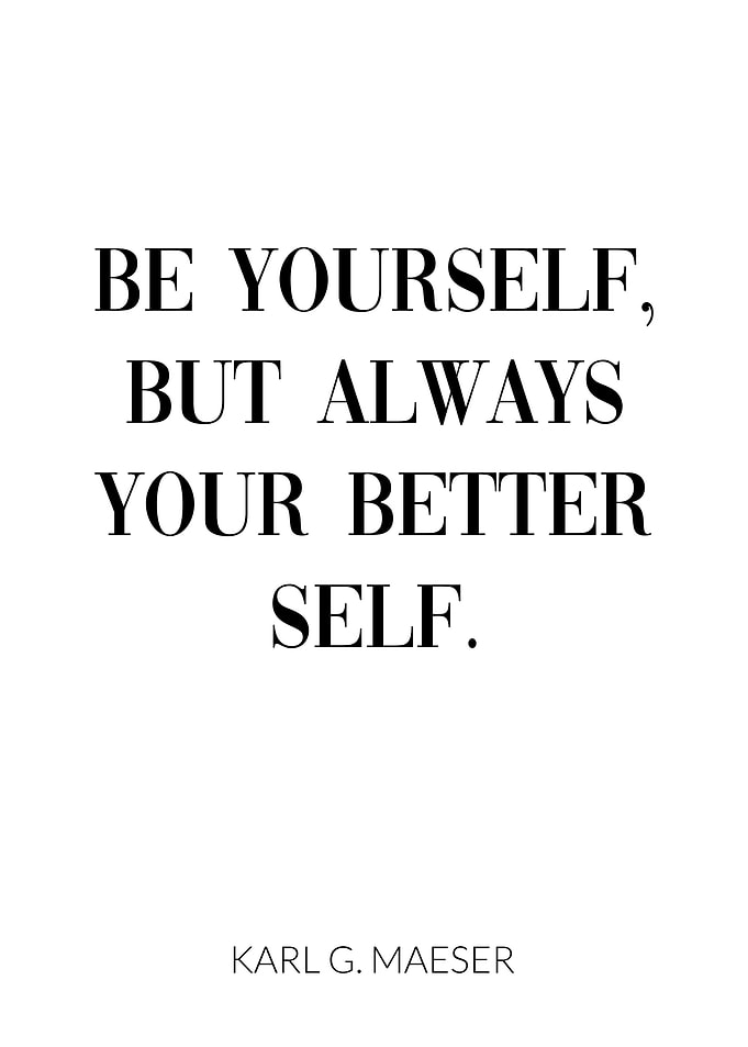 Be Yourself Better Self
